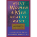 What Women and Men Really Want: Creating Deeper Understanding and Love In Our Relationships