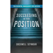 Succeeding In Your Position: Ten Essential Ingredients for Success