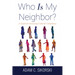 Who Is My Neighbor?