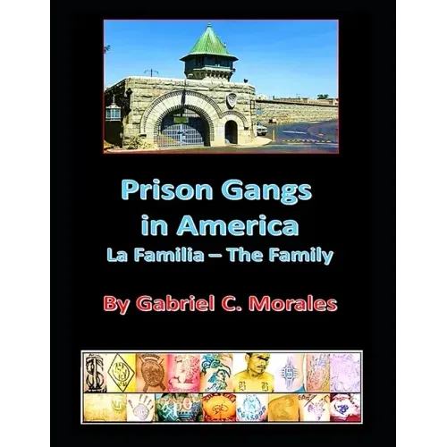 Prison Gangs in America: La Familia - The Family