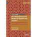 The Biopsychosocial Model of Health and Disease: New Philosophical and Scientific Developments