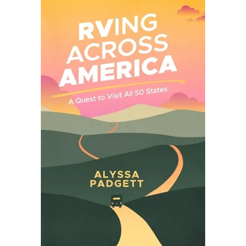 RVing Across America: A Quest to Visit All 50 States