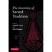The Invention of Sacred Tradition