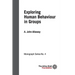 Exploring Human Behaviour in Groups: ISF Monograph 4