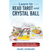 Teach Yourself to Read Tarot: Learn Tarot the Correct way without learning all the card meanings!
