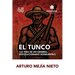 El Tunco (La vida de un general revolucionario hondureño)