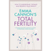 Emma Cannon's Total Fertility: How to understand, optimize and preserve your fertility