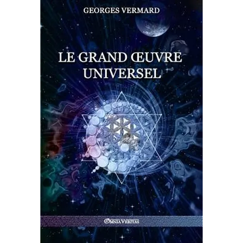 Le Grand OEuvre Universel
