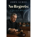 No Regrets: A Journey to Redemption