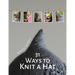 31 Ways to Knit a Hat