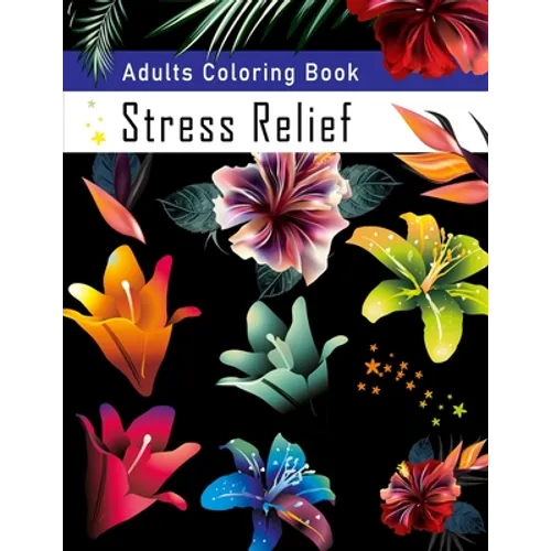 Adults Coloring Book Stress Relief: Fun, Easy, and Relaxing Coloring Pages