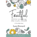 Fruitful Affliction: A 6-Week Bible Study on the Life of Joseph