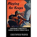 Playing For Keeps: Legendary Athletes in Combat During World War II