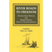 River Roads to Freedom: Fugitive Slave Notices and Sheriff Notices Found in Illinois Sources