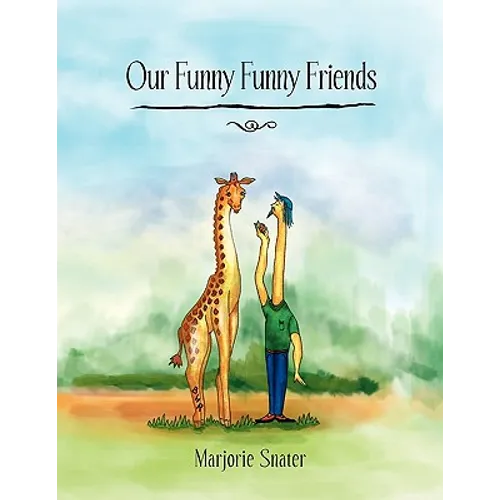 Our Funny Funny Friends