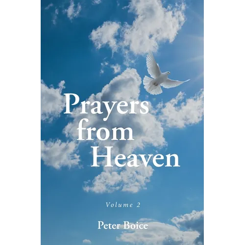 Prayers from Heaven: Volume 2