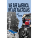 We Are America, We Are Americans