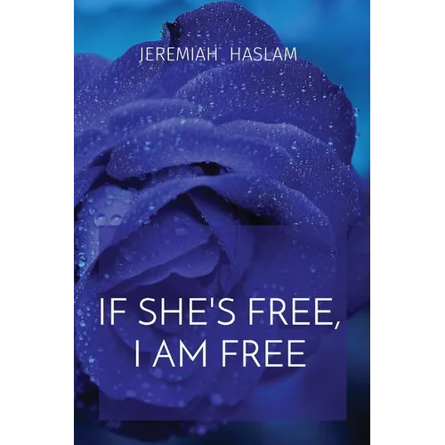 If She's Free, I Am Free