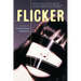 Flicker: A Novel Volume 2