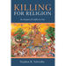 Killing for Religion: An Analysis of Conflict in Asia