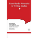 Cross-Border Networks in Writing Studies