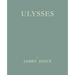 Ulysses [Facsimile of 1922 First Edition]