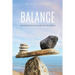 Balance: A Book for Those Who Want to Love God, Others, and Themselves.