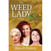 The Weed Lady