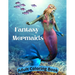 Fantasy Mermaids: Adult Coloring Book Featuring Sultry Sirens of the Sea