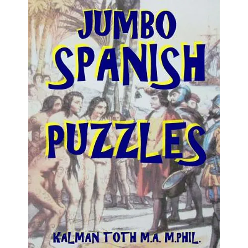 Jumbo Spanish Puzzles: 111 Large Print Spanish Word Search Puzzles