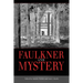 Faulkner and Mystery