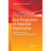 New Perspectives on Industrial Organization: With Contributions from Behavioral Economics and Game Theory