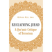 Reclaiming Jihad: A Qur'anic Critique of Terrorism