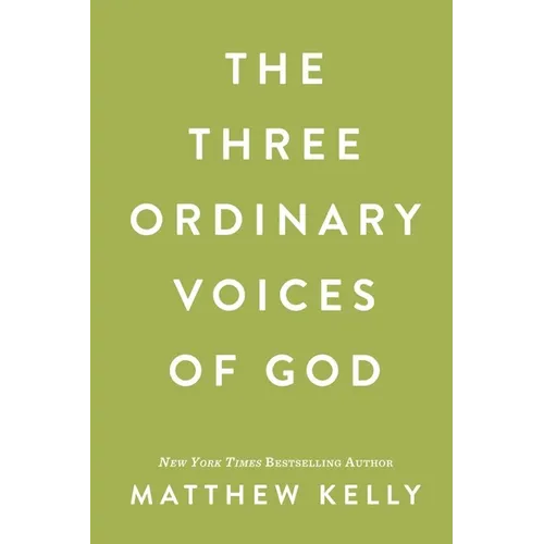 The Three Ordinary Voices of God