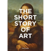The Short Story of Art: A Pocket Guide to Key Movements, Works, Themes, & Techniques (Art History Introduction, a Guide to Art)