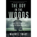 The Boy in the Woods: A True Story of Survival During the Second World War