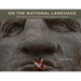 On the National Language: The Poetry of America's Endangered Tongues