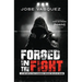 Forged in the Fight: A 21-Day Battle Plan to Manhood Through the Life of Joshua