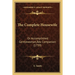 The Complete Housewife: Or Accomplished Gentlewoman's Companion (1739)