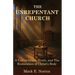 The Unrepentant Church: A Call to Grace, Truth, and The Restoration of Christ's Body