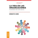 La Vida En Las Organizaciones: El Aprendizaje Como Acción Colectiva