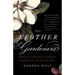 The Brother Gardeners: Botany, Empire and the Birth of an Obsession