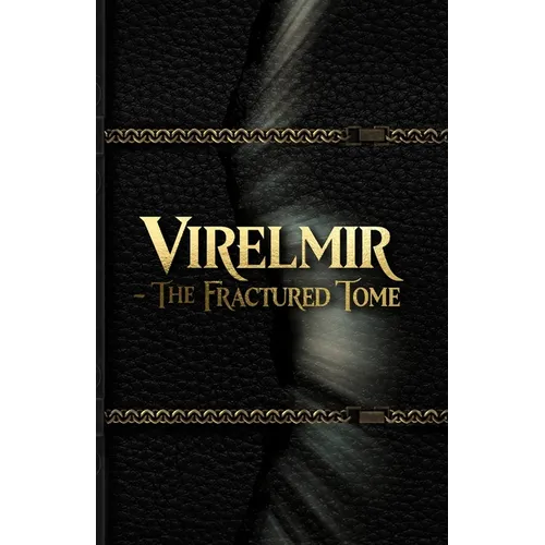Virelmir: The Fractured Tome