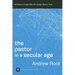 Pastor in a Secular Age