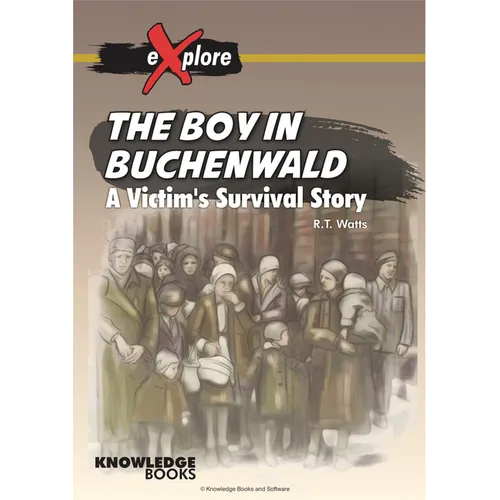 The Boy in Buchenwald: A Victim's Survival Story