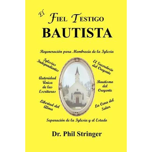 El Fiel Testigo Bautista