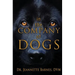 In the Company of Dogs