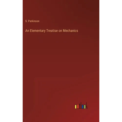 An Elementary Treatise on Mechanics