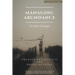 Managing Abundance: The Ethics Paradigm