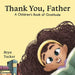 Thank You, Father: A Children's Book of Gratitude
